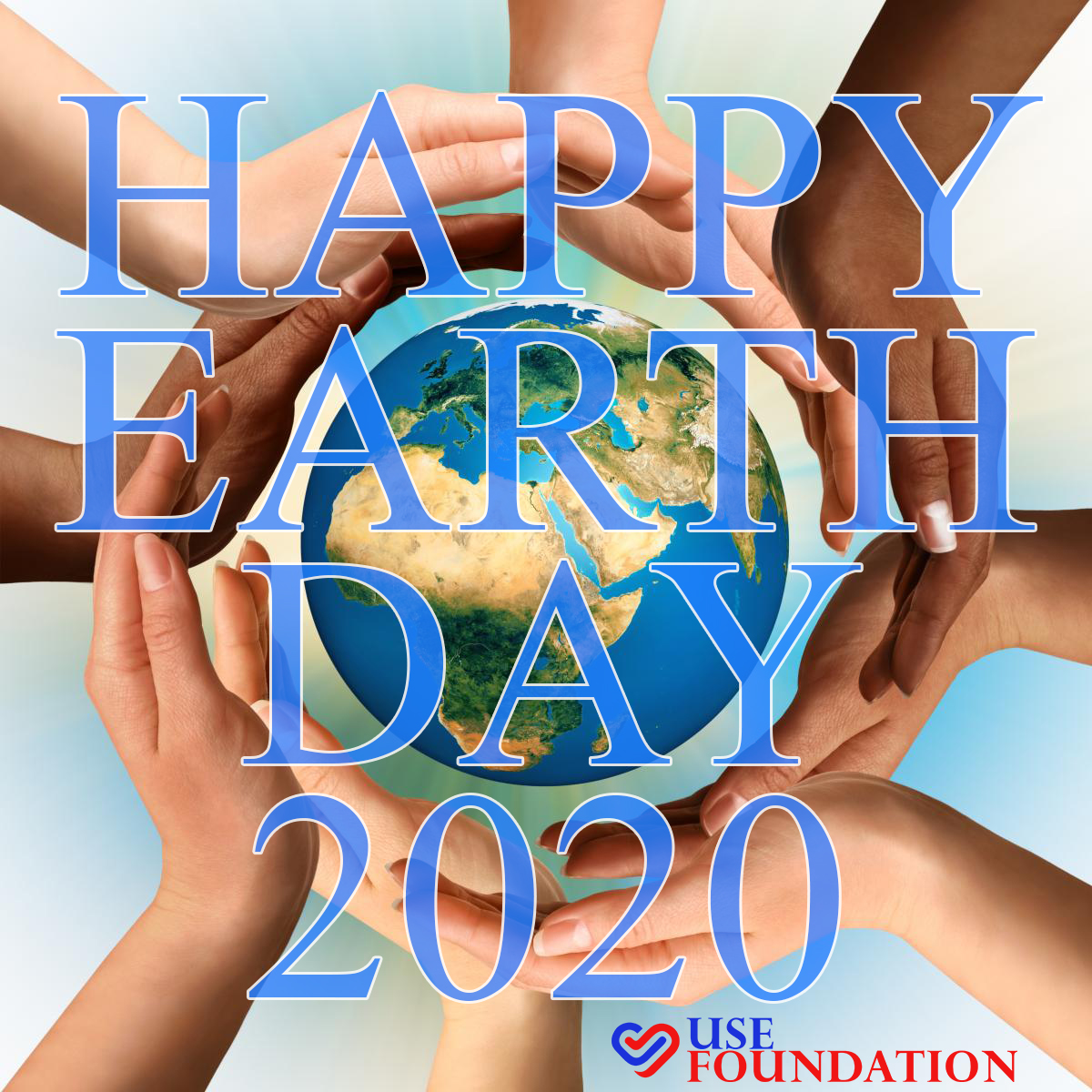 Happy Earth Day 2020 Use Foundation